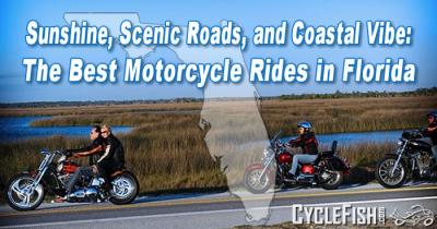 The Best Motorcycle Rides in Florida