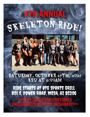 4TH ANNUAL SKELETON RIDE - 10-25-25 -OTG SPORTS GRILL, MESA, AZ