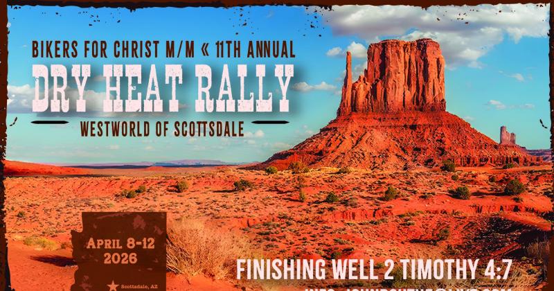 Bikers for Christ 2026 Dry Heat Rally