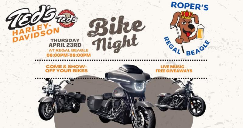 Ted’s Harley-Davidson Bike Night at Roper's Regal Beagle