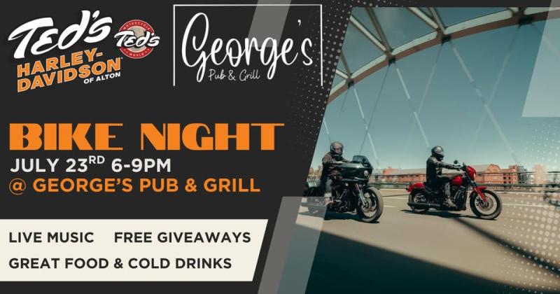 Ted’s Harley-Davidson Bike Night at George's Pub & Grill