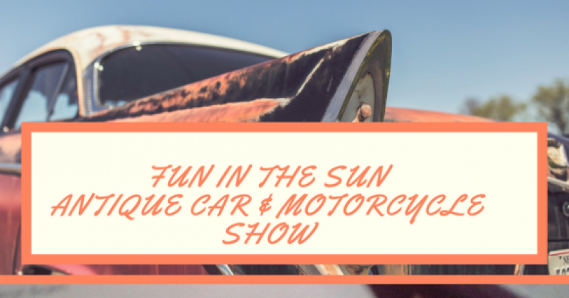 Fun in The Sun Antique Car & Motorcycle Show