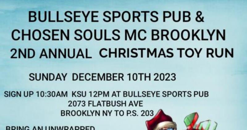 BULLSEYE SPORTS PUB &CHOSEN SOULS MC BROOKLYN TOY RUN 